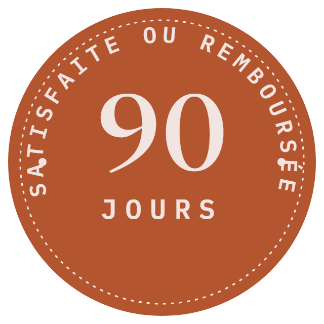 Sceau terracotta, 90 jours, satisfaite ou remboursée